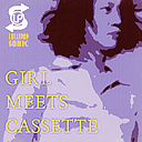 GIRL MEETS CASSETTE